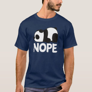 Funny Nope Not Today Lazy Cute Giant Panda Bear An T-Shirt