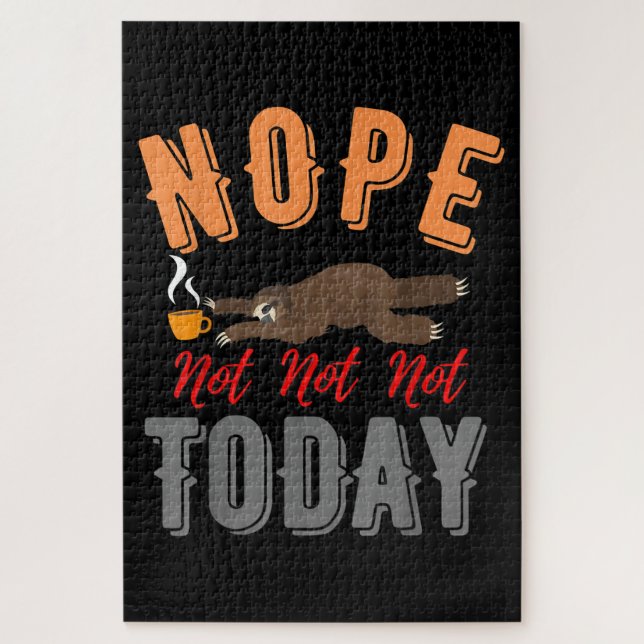 Funny Nope Not Today Sloth Life Lovers Jigsaw Puzzle (Vertical)