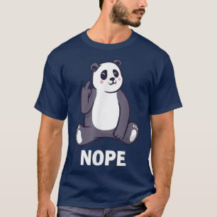 Funny Nope Panda Bear Saying, Bear Middle Finger S T-Shirt