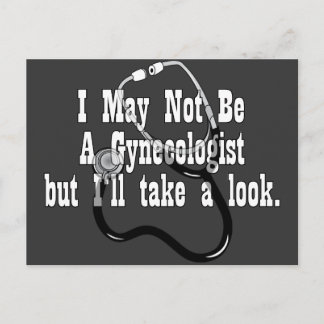 Funny, Not A Gynocologist Postcard