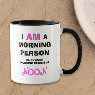 Funny Not a Morning Person Mug
