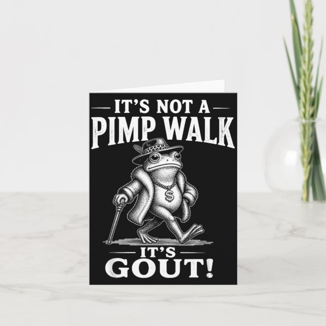 Funny Not A Pimp Walk Gout Frog Meme Sarcastic Card (Front)