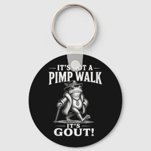 Funny Not A Pimp Walk Gout Frog Meme Sarcastic Key Ring