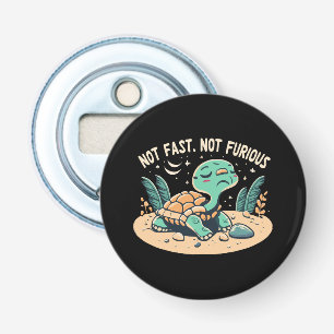 Funny Not Fast Not Furious Bottle Opener