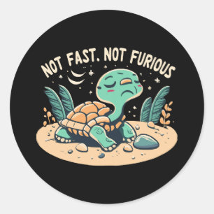 Funny Not Fast Not Furious Classic Round Sticker
