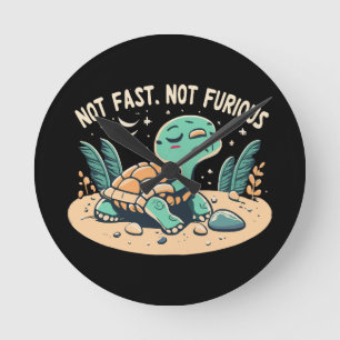 Funny Not Fast Not Furious Round Clock