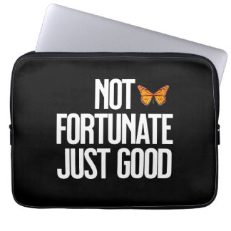 Funny Not Fortunate Just Good Monarch Butterfly Laptop Sleeve