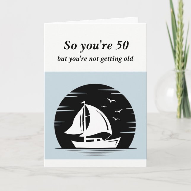 Funny Not Getting Old 50th Fifty Birthday Him  Card (Front)