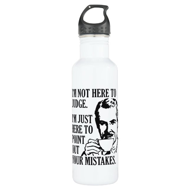 Funny “Not Here To Judge” custom name water bottle (Front)