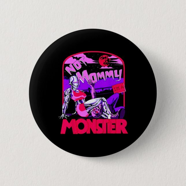 Funny Not Mummy I'm A Monster Workout Bodybuilding 6 Cm Round Badge (Front)