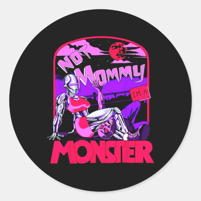 Funny Not Mummy I'm A Monster Workout Bodybuilding Classic Round Sticker (Front)