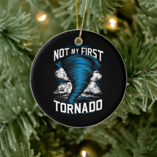 Funny Not My First Tornado Retro Storm Chaser  Ceramic Tree Decoration