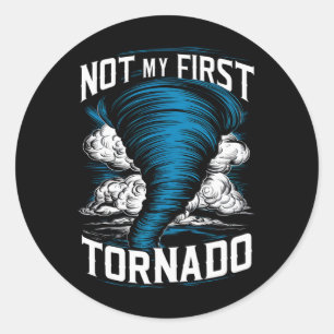 Funny Not My First Tornado Retro Storm Chaser  Classic Round Sticker