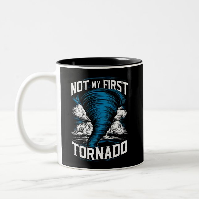 Funny Not My First Tornado Retro Storm Chaser  Two-Tone Coffee Mug (Left)