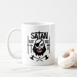 Funny Not Today Satan -  Detained Coffee Mug