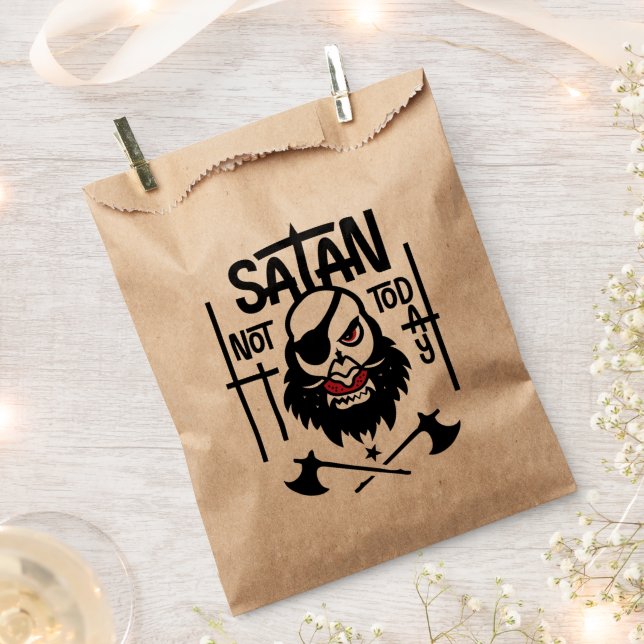 Funny Not Today Satan -  Detained Favour Bags (Clipped)