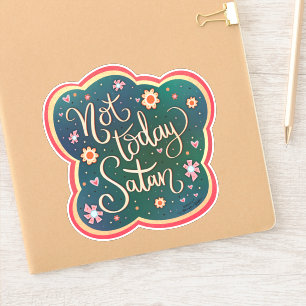 Funny Not Today Satan Pretty Inspirivity