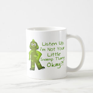 Funny Not Your Little Swamp Thang Monster Coffee Mug
