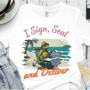 Funny Notary   Office - I Sign, Seal and Delivery T-Shirt