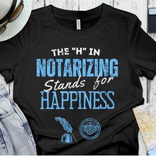 Funny Notary Office - the H in Notarising T-Shirt