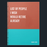 Funny Notebook, Humorous Writing Pad Journal, Note Notebook<br><div class="desc">Funny notebook to use for all your daily reminders,  deep thoughts and grievances,  or for just taking notes at school and work. It makes a great gift.</div>