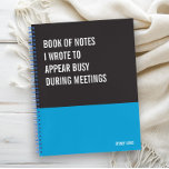 Funny Notebook, Humourous Writing Pad Journal, Not Notebook<br><div class="desc">Funny notebook to use for all your daily reminders, deep thoughts and grievances, or for just taking notes at school and work. It makes a great gift.</div>