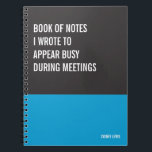 Funny Notebook, Humourous Writing Pad Journal, Not Notebook<br><div class="desc">Funny notebook to use for all your daily reminders,  deep thoughts and grievances,  or for just taking notes at school and work. It makes a great gift.</div>