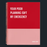 Funny Notebook, Snarky Writing Pad Journal, Note Notebook<br><div class="desc">Funny notebook to use for all your daily reminders, deep thoughts and grievances, or for just taking notes at school and work. It makes a great gift.</div>