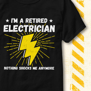 Funny Nothing Shocks Humour Retired Electrician T-Shirt