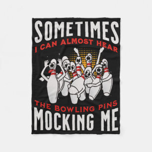 Funny Novelty Almost Hear Pins Mocking Me Ten Pin Fleece Blanket