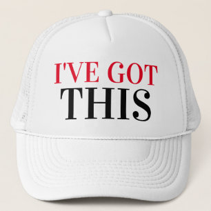 Funny Novelty Baseball I'VE GOT THIS Trucker Hat