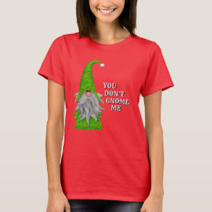 Funny Novelty Christmas YOU DON'T GNOME ME T-Shirt