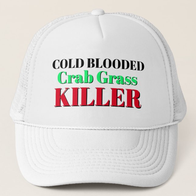 Funny Novelty Gift for Dad CRAB GRASS KILLER Trucker Hat (Front)