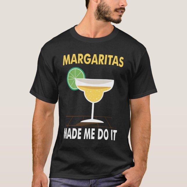 Funny Novelty Gift For Margarita Lover T-Shirt (Front)