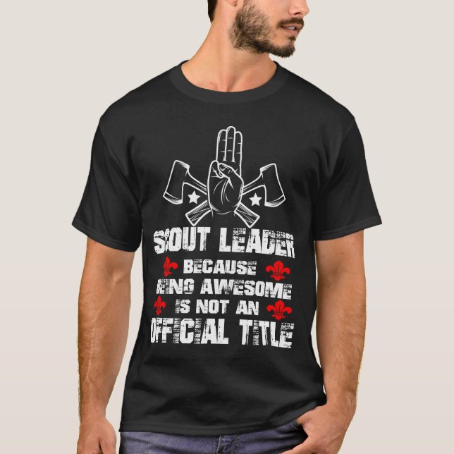 Funny Novelty Gift For Scout Leader T-Shirt (Front)