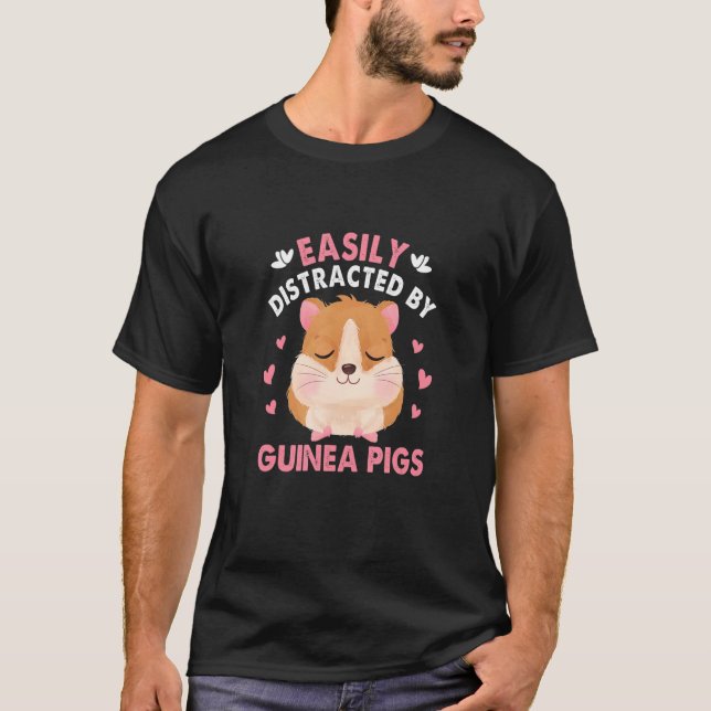 Funny Novelty Guinea Pig Quote for a Guinea Lover T-Shirt (Front)