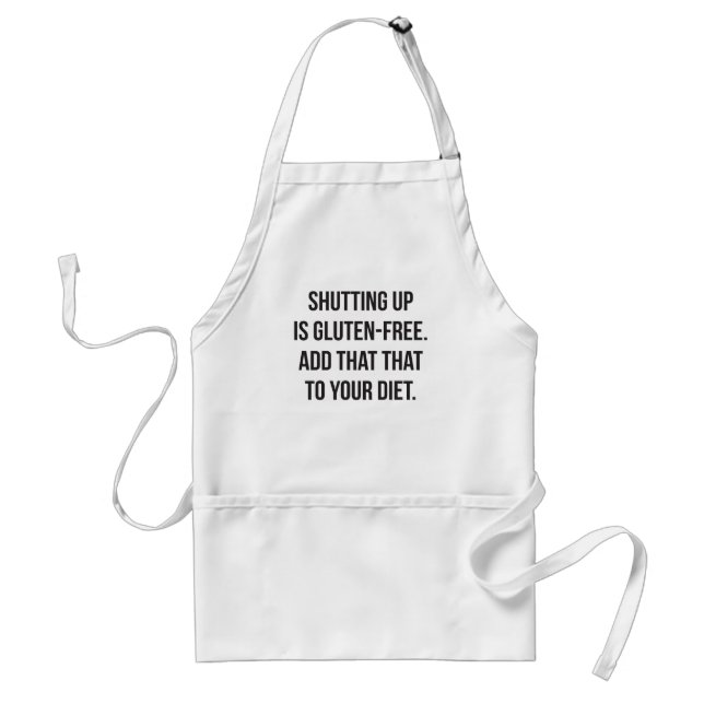 Funny Novelty Humor - Shutting Up Is Gluten Free Standard Apron (Front)
