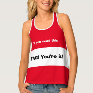 Funny Novelty IF YOU READ THIS TAG YOU'RE IT  Tank Top
