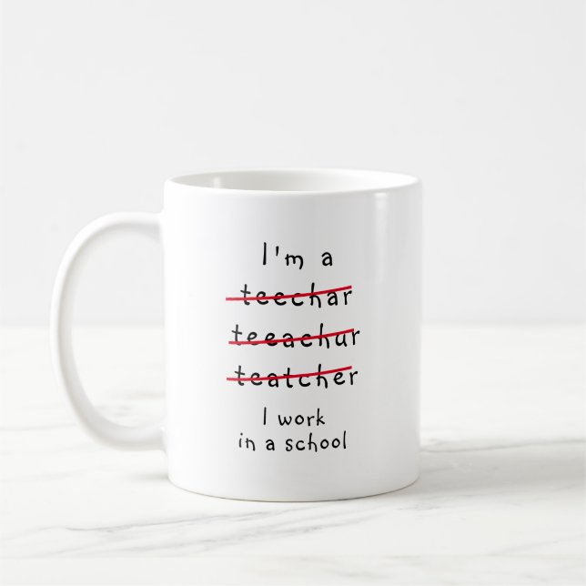 Funny novelty teacher, I'm a teacher Mug (Left)