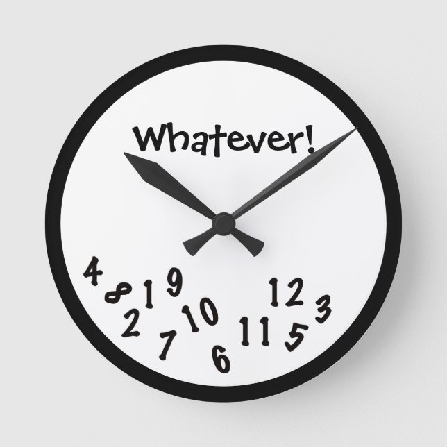Funny Novelty Whatever Time Round Clock (Front)