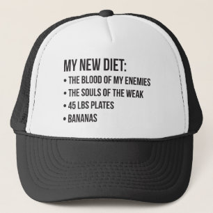 Funny Novelty Workout Humour - My New Diet - Gym Trucker Hat
