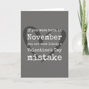 Funny November Birthday Valentine's Birthday Card