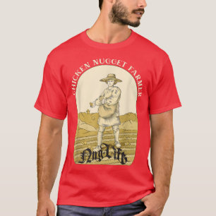 Funny Nug Life Chicken Nuggets Farmer Chick Lover T-Shirt