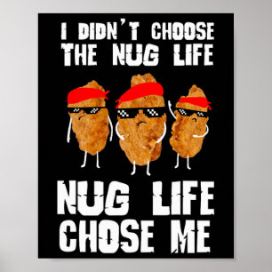 Funny Nugget, Nug Life, Chicken Nugget Poster
