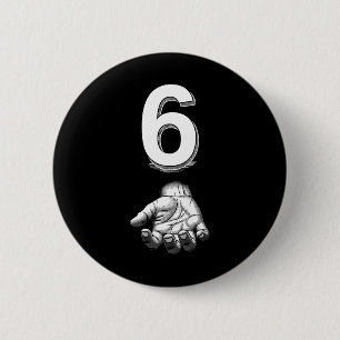 Funny Number 6 Matching 67 Meme Costume Cm Round Badge