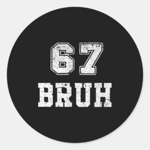 Funny Number Bruh Meme Retro Gift Men, Boys Tee Fa Classic Round Sticker