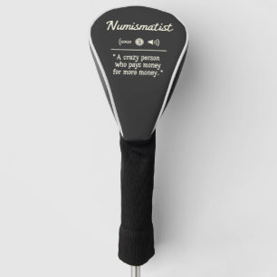 Funny Numismatist Definition Crypto Investing   Golf Head Cover