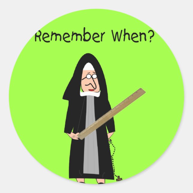 Funny Nun Cards :Nuns Carried Rulers" Classic Round Sticker (Front)