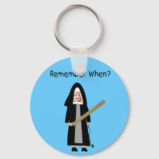 Funny Nun Cards :Nuns Carried Rulers" Key Ring