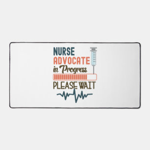 Funny Nurse Advocate Gift Nurse Advocate In Progr Desk Mat